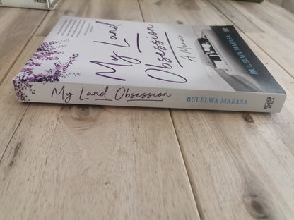 My Land Obsession by Bulelwa Mabasa