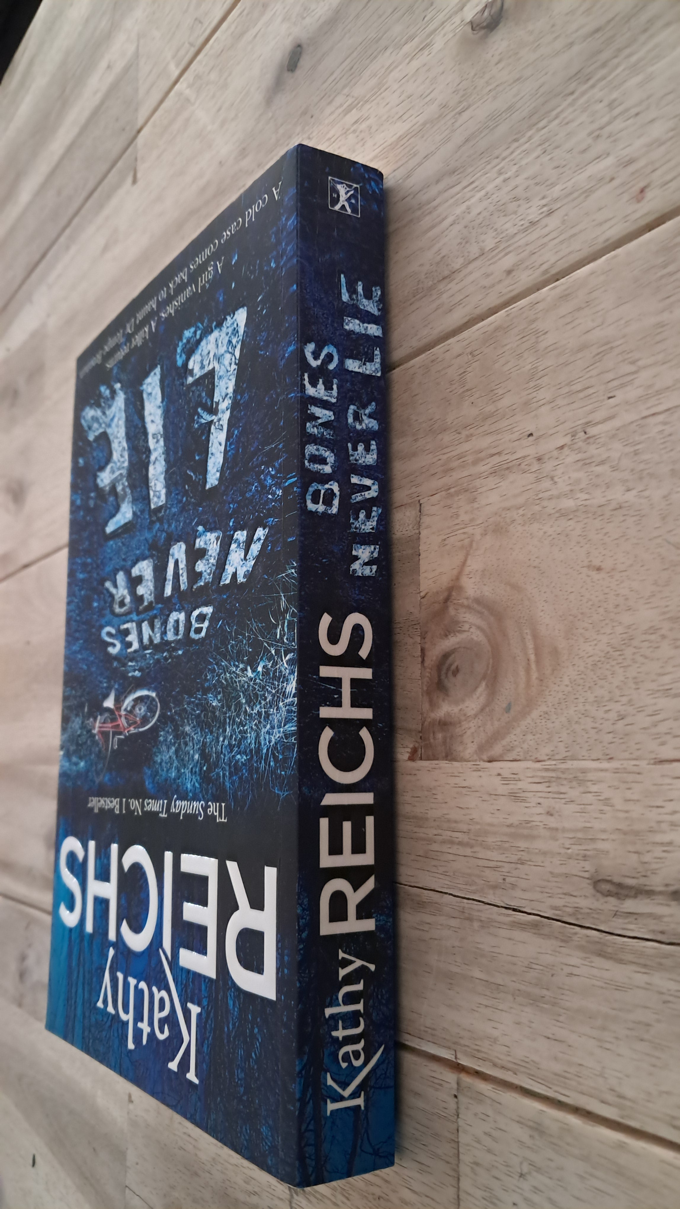 Bones Never Lie – Kathy Reichs