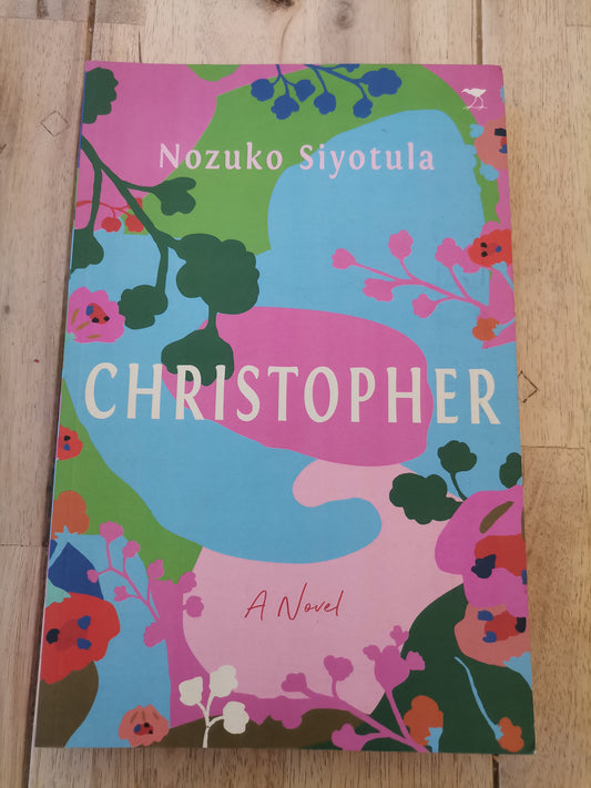 Christopher by Nozuko Siyotula