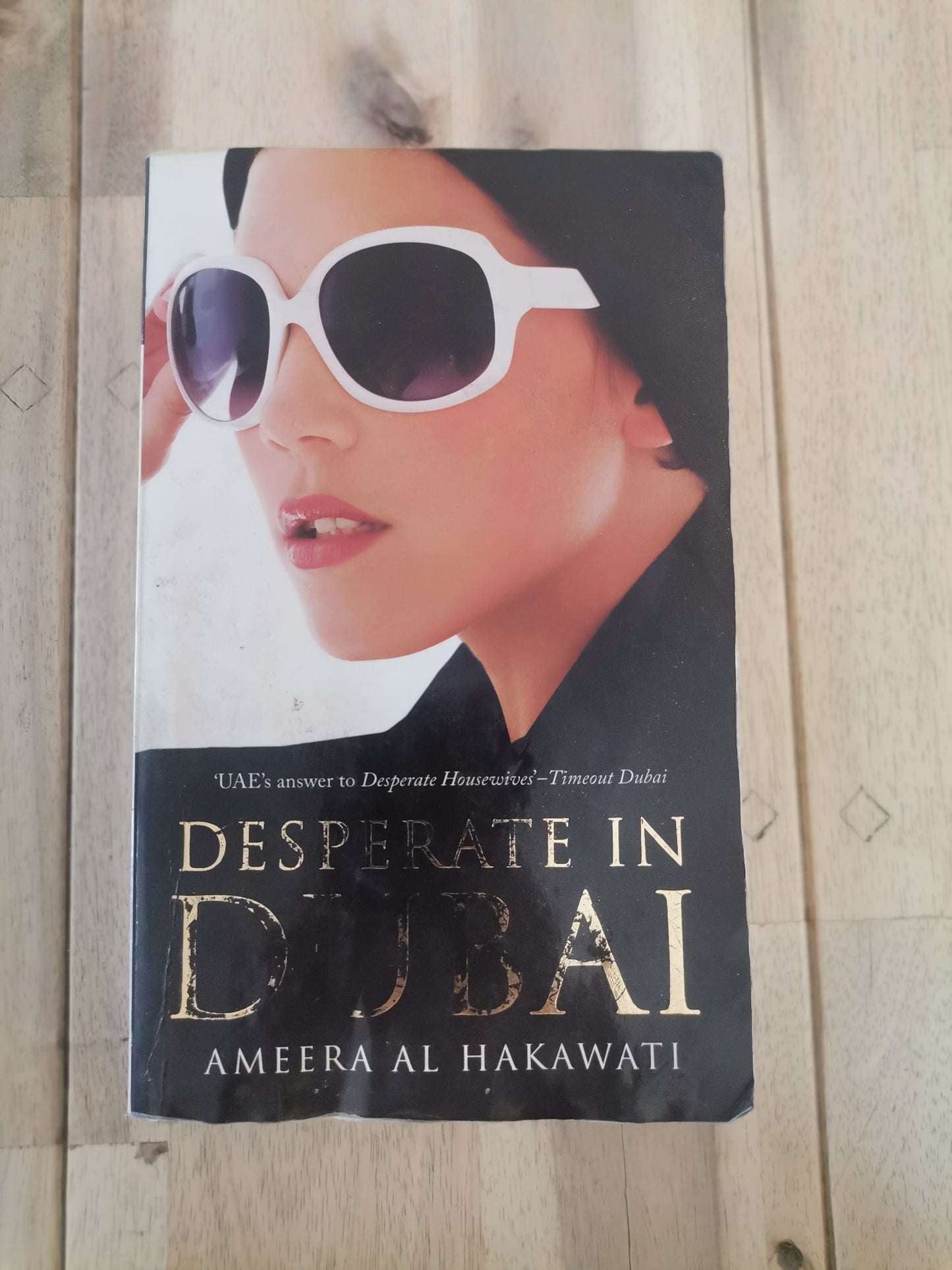 Desperate in Dubai - Ameera Al Hakawti