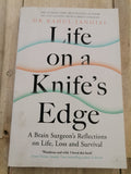 Life on a knife's edge. Dr. Rahul Jandial