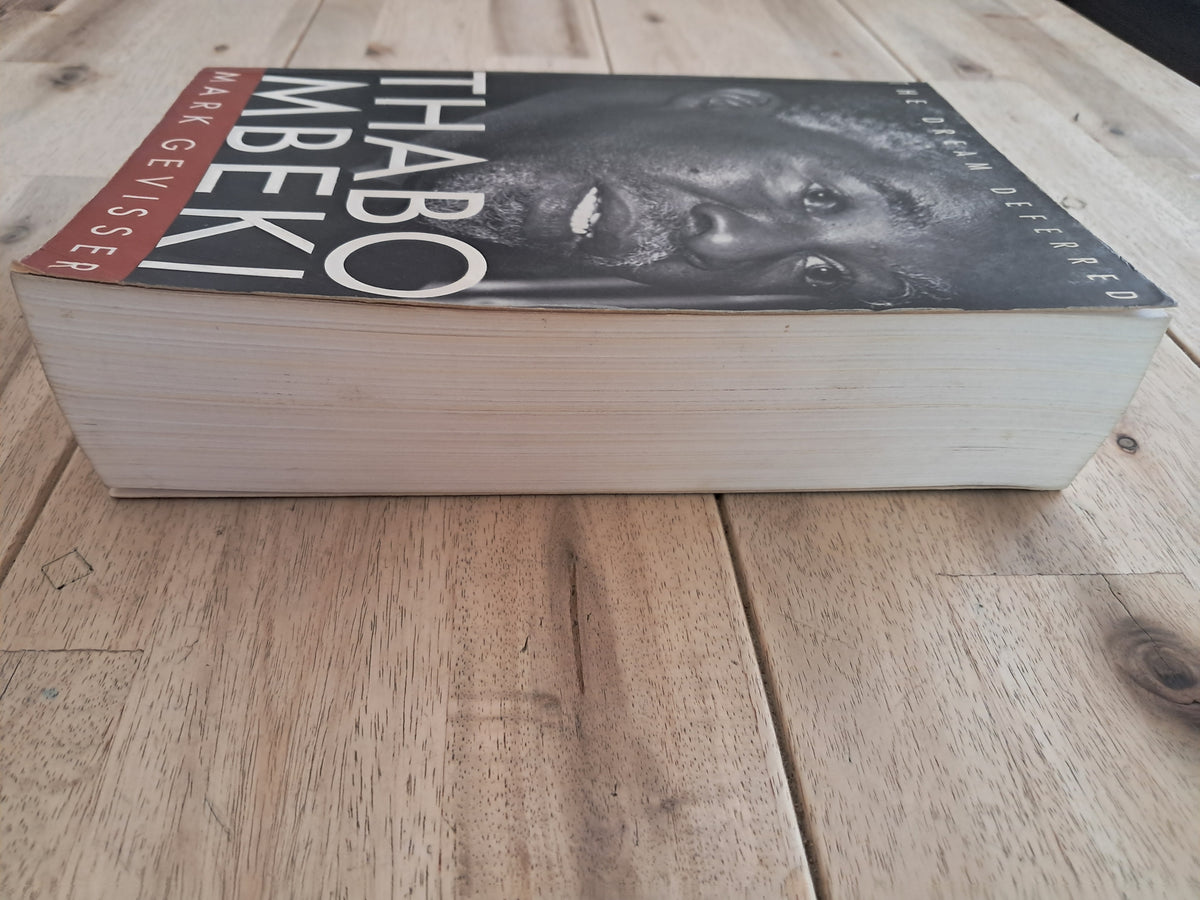 A Dream Deferred: Thabo Mbeki – Mark Gevisser