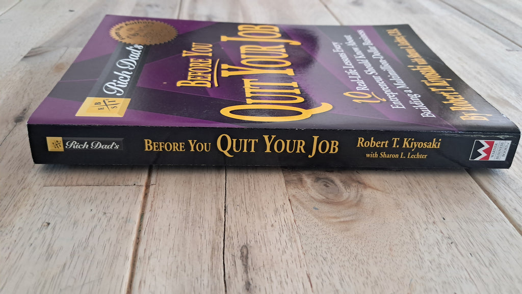 Before You Quit Your Job – Robert Kiyosaki