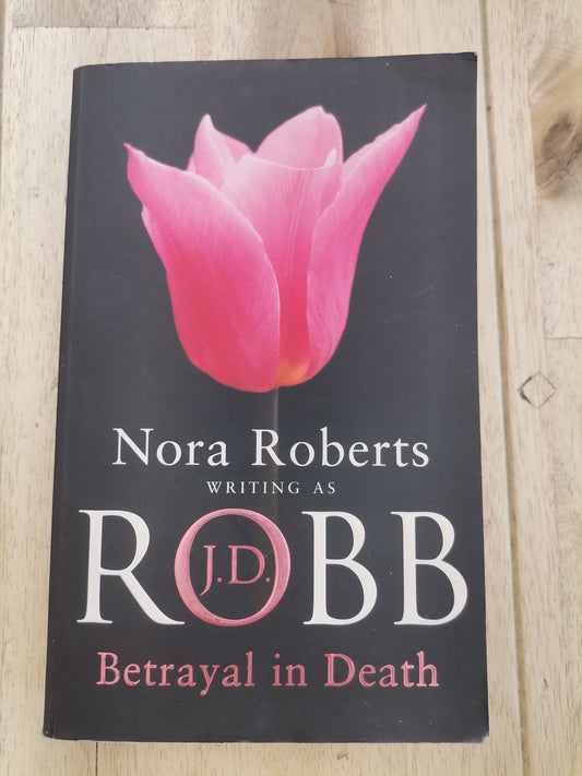 Betrayal in Death by J.D. Robb