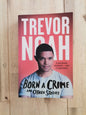 Born a Crime – Trevor Noah