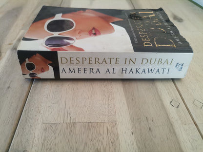Desperate in Dubai - Ameera Al Hakawti