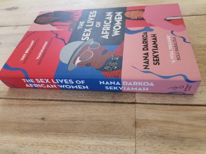 The Sex Lives of African Women Nana Darkoa Sekyiamah