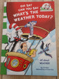Oh Say,Can You Say, What's The Weather Today? DR Seuss