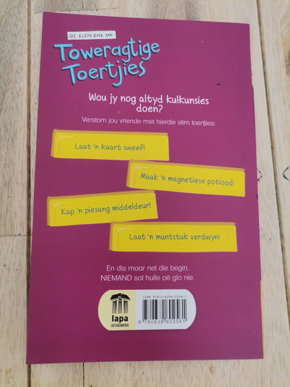 Die Klein Boek Van Toweragtige Toertjies by Fanie Viljoen