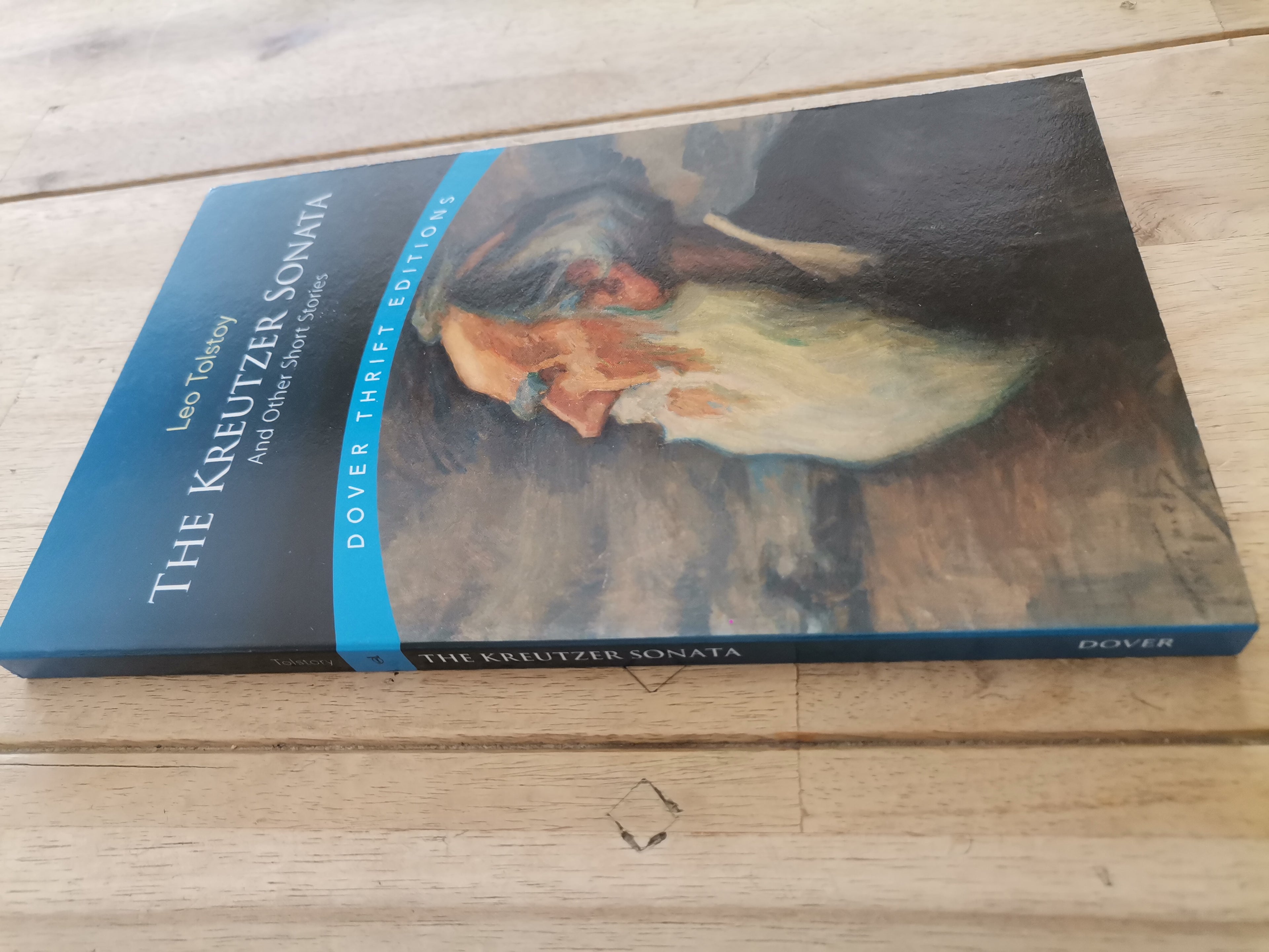 Dover Thrift Editions The Kreutzer Sonata and other short stories Leo Tolstoy