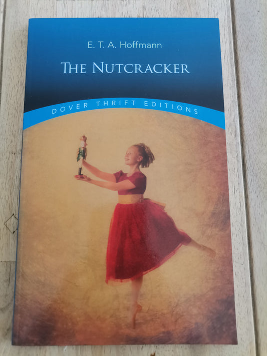 Dover Thrift Editions The Nutcracker E.T.A. Hoffmann