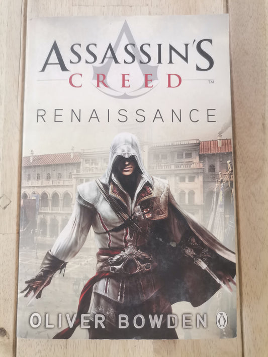 Assassin's Creed: Renaissance - Oliver Bowden