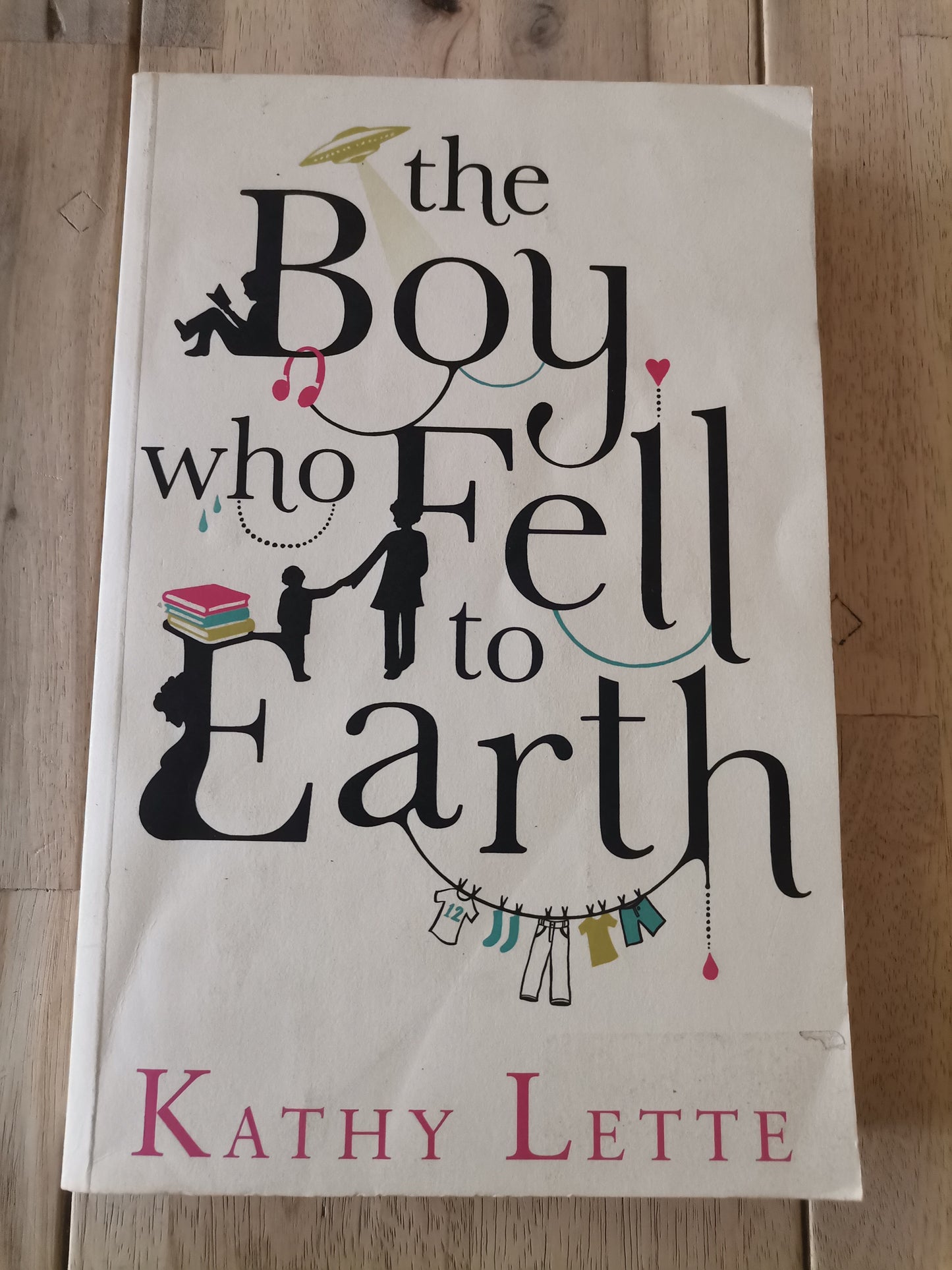 The Boy Who Fell to Earth by Kathy Lette