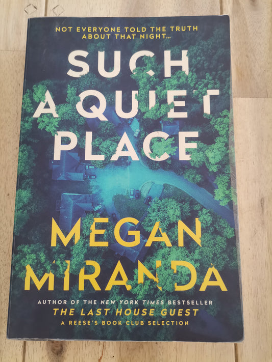 Such A Quiet Place by Megan Miranda