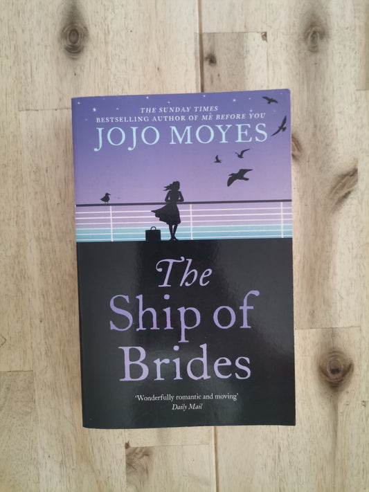 The Ship of Brides – Jojo Moyes