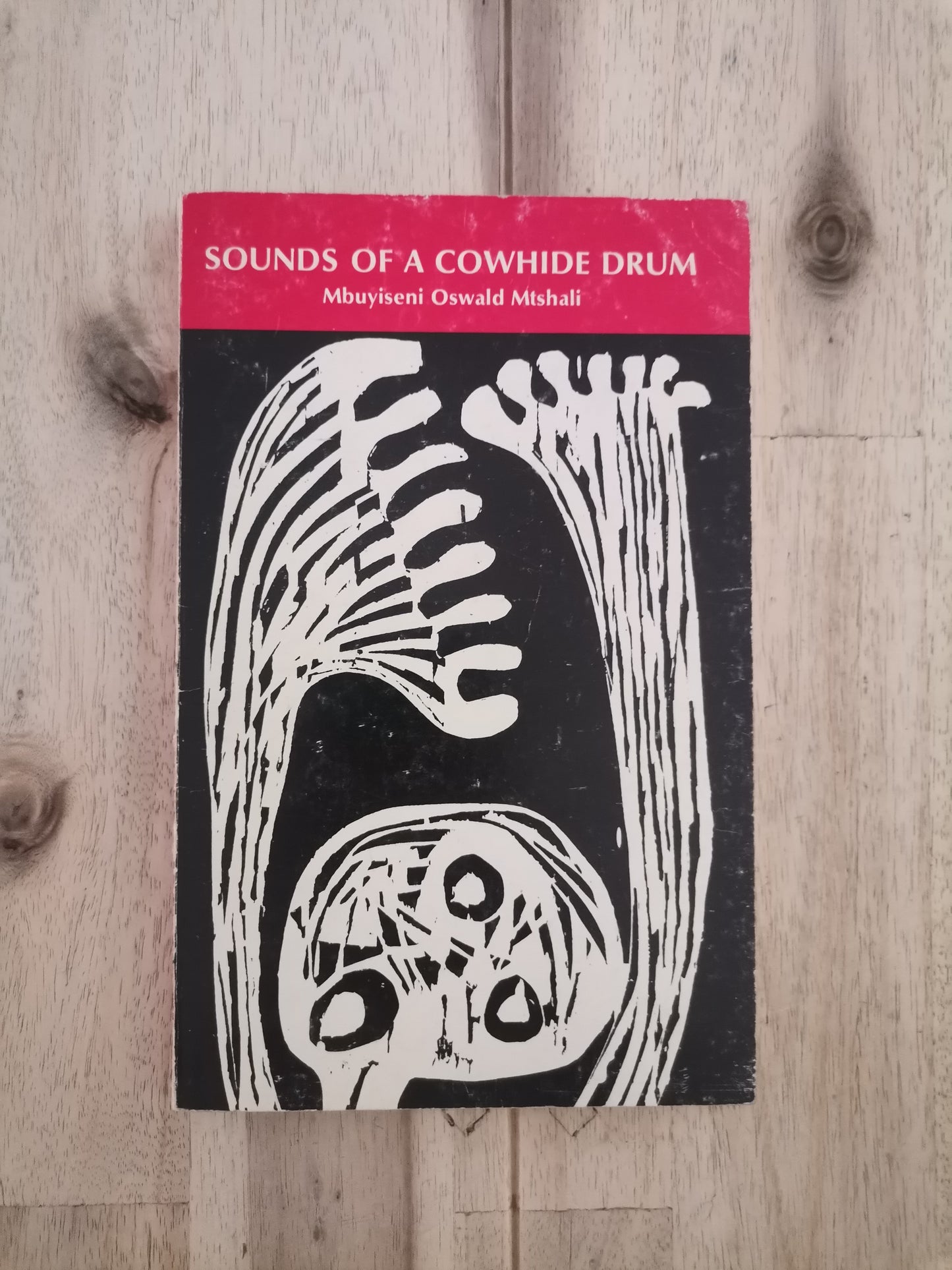 Sounds of a Cowhide Drum – Mbuyiseni Oswald Mtshali