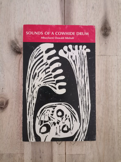 Sounds of a Cowhide Drum – Mbuyiseni Oswald Mtshali