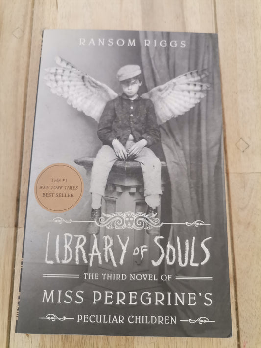 Library of Souls The Third Novel of Miss Peregrine's Peculiar Children