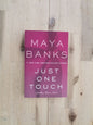 Just One Touch – Maya Banks