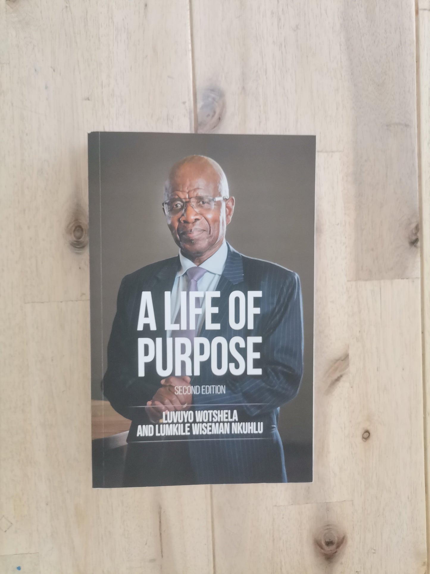 A Life of Purpose – Luvuyo Wotshela & Lumkile Wiseman Nkuhlu