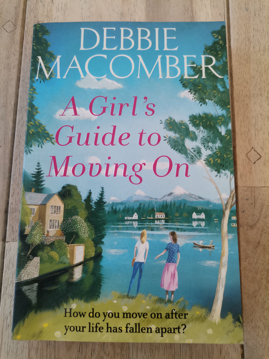A Girl's Guide to Moving On by Debbie Macomber
