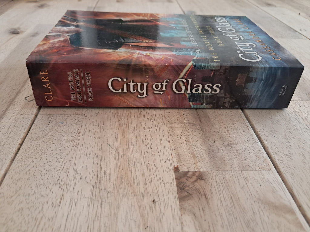 City of Glass (The Mortal Instruments #3) – Cassandra Clare
