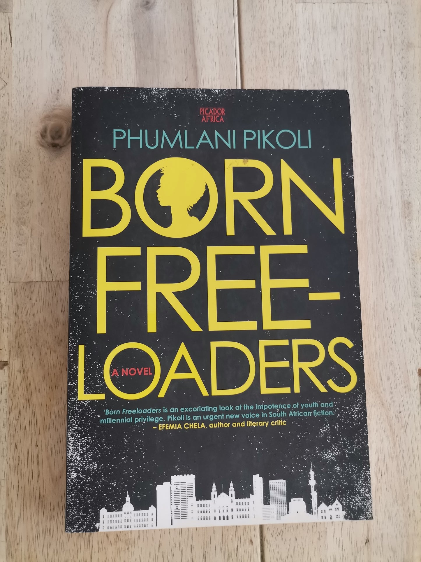 Born Freeloaders by Phumlani Pikoli