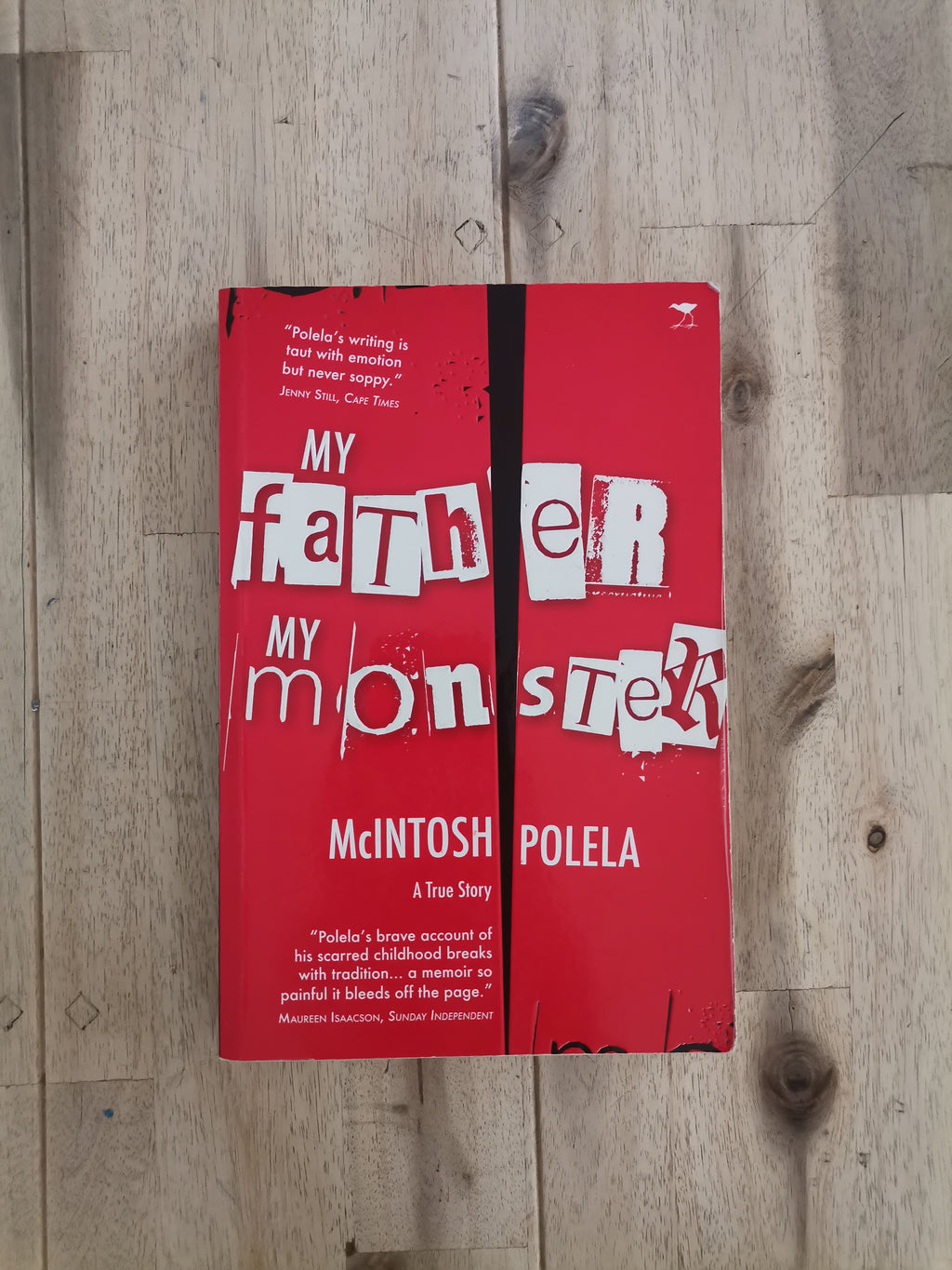 My Father, My Monster – McIntosh Polela