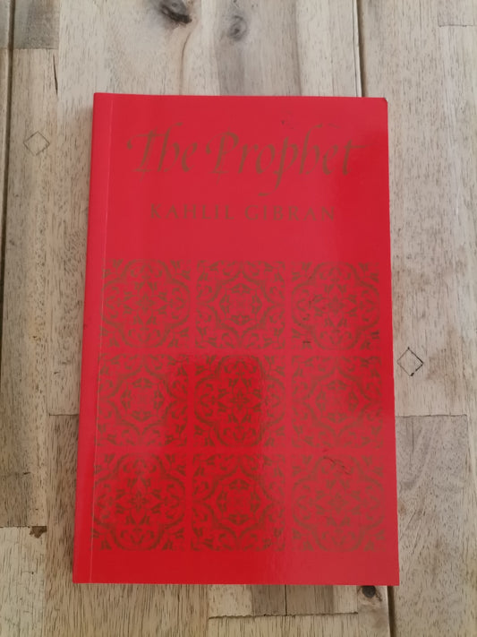 The Prophet by Kahlil Gibran