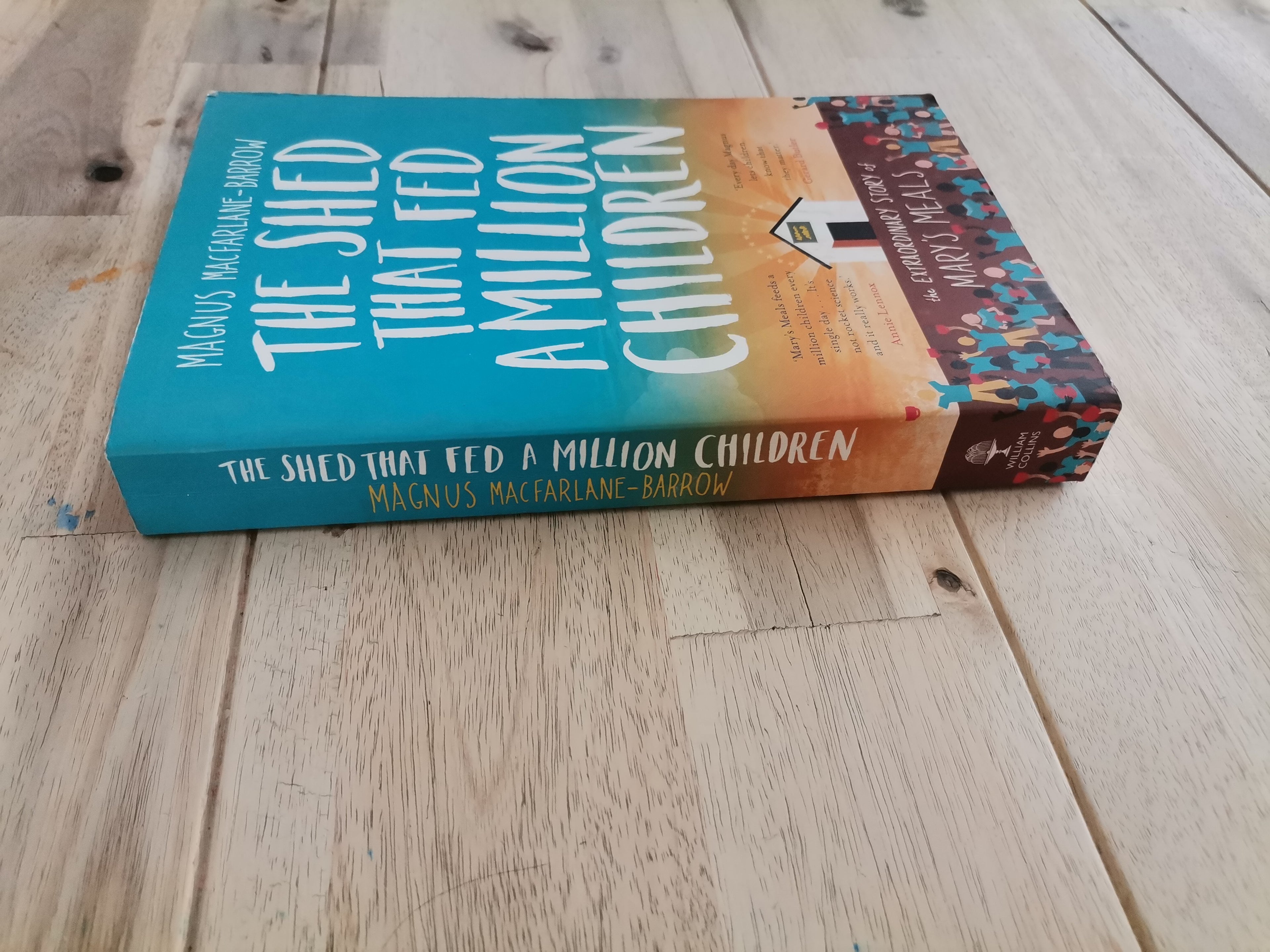 The Shed That Fed a Million Children – Magnus MacFarlane-Barrow