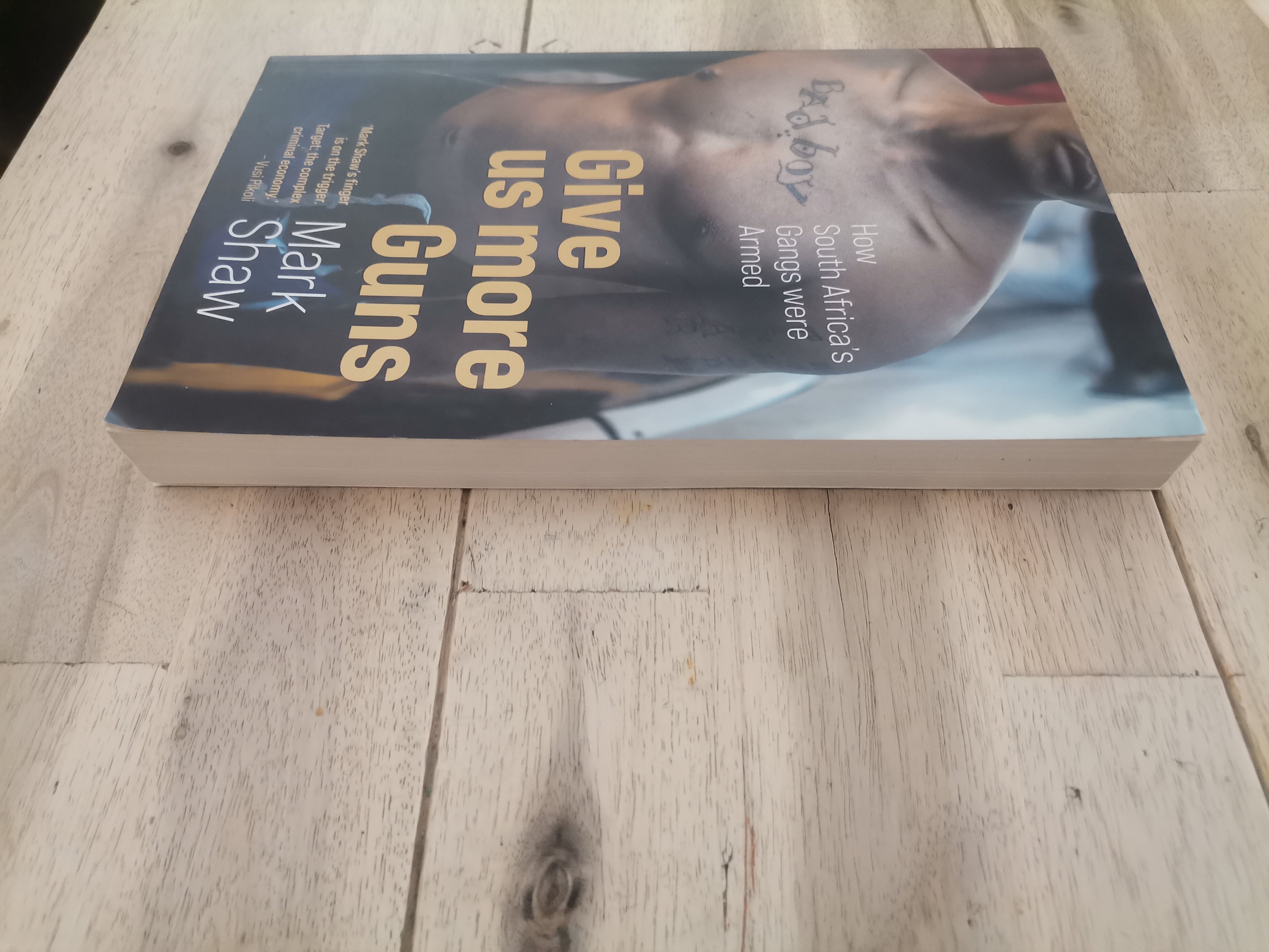 Give Us More Guns - Mark Shaw (Trade Paperback)