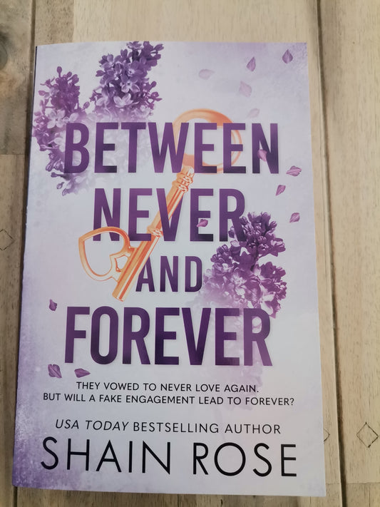 Between Never and Forever by Shaine Rose