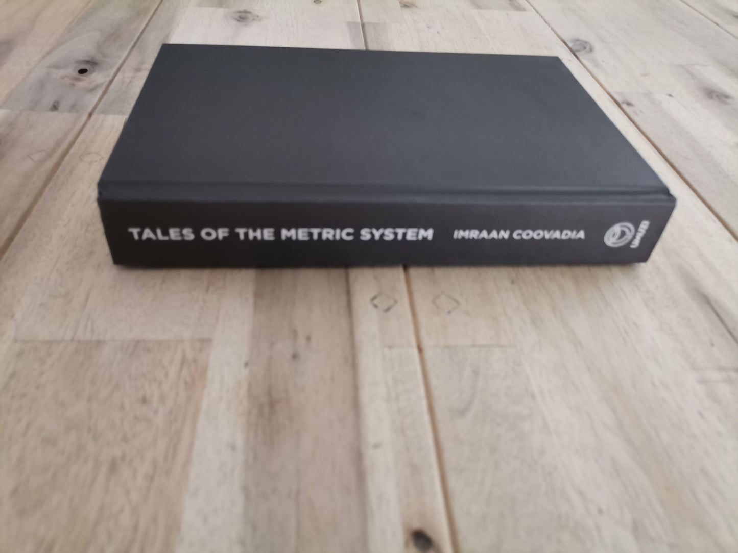Tales of the Metric System – Imraan Coovadia