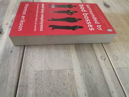 Surrounded by Bad Bosses and Lazy Employees by Thomas Erikson