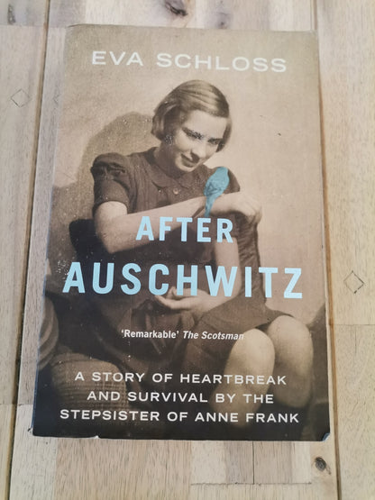 After Auschwitz by Eva Schloss
