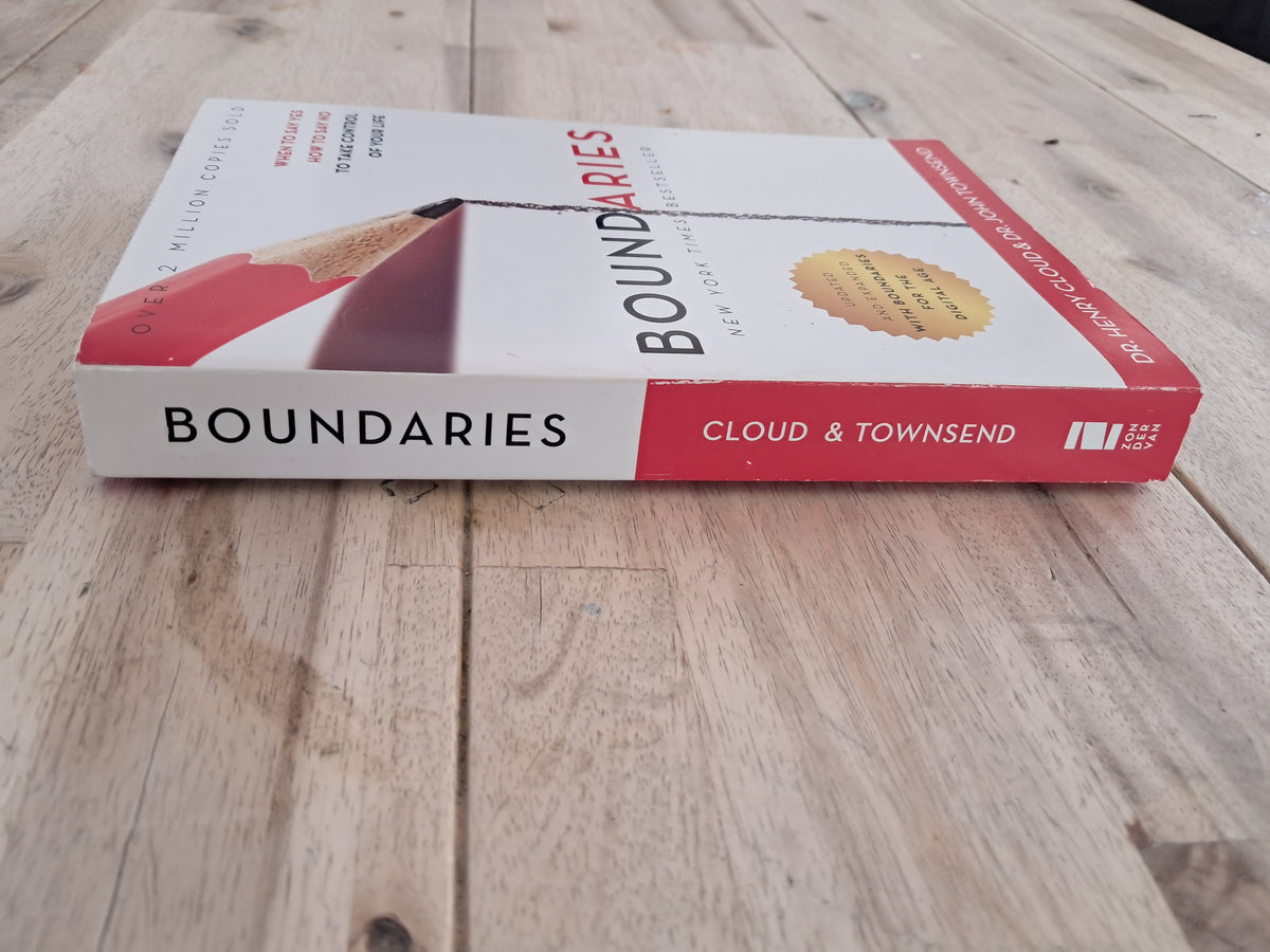 Boundaries: When to Say Yes, How to Say No to Take Control of Your Life – Henry Cloud & John Townsend