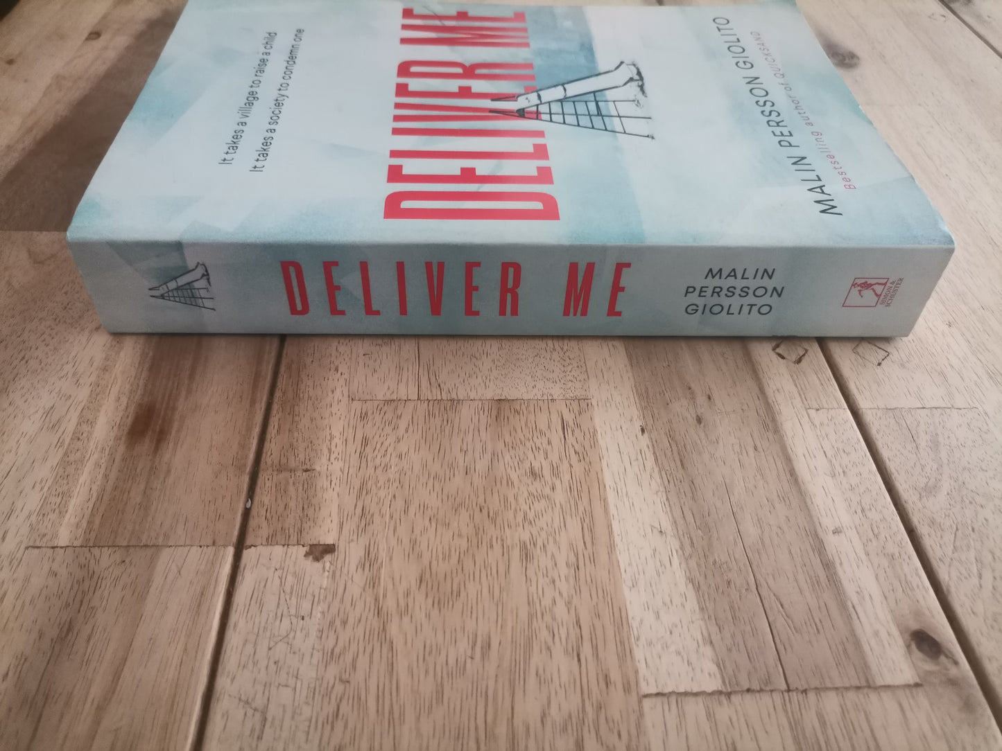 Deliver Me by Malin Persson Giolito