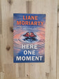 Here One Moment – Liane Moriarty
