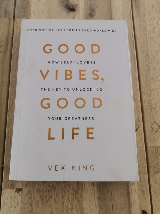 Good Vibes, Good Life by Vex King