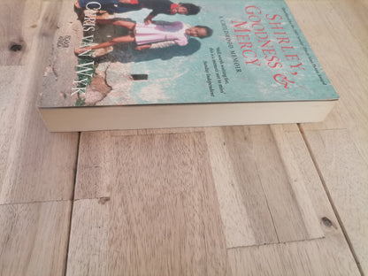 Shirley, Goodness and Mercy by Chris van Wyk