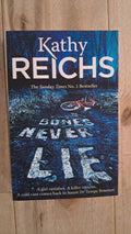 Bones Never Lie – Kathy Reichs