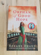 The Orphan of Good Hope by Roxane Dhand