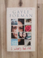 I Was Here – Gayle Forman