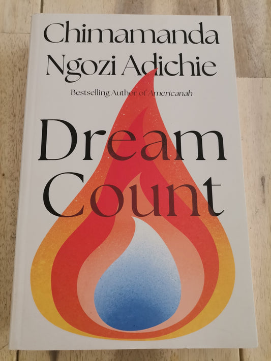 Dream Count by Chimamanda Ngozi Adichie