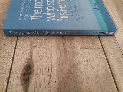 The Monk Who Sold His Ferrari by Robin S. Sharma