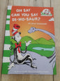 Oh, say, can you say Di-No-Saur? DR Seuss