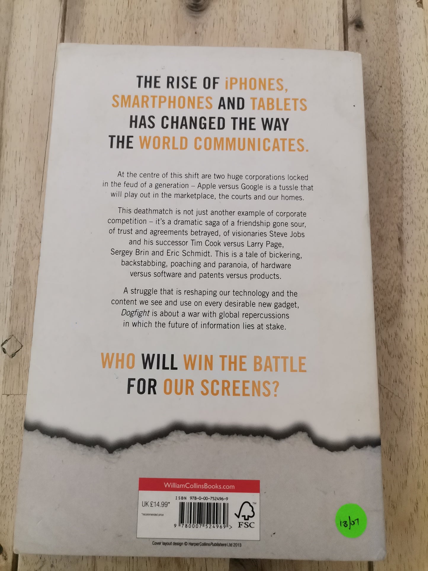 Dogfight How Apple And Google Went To War And Started A Revolution by Fred Vogelstein