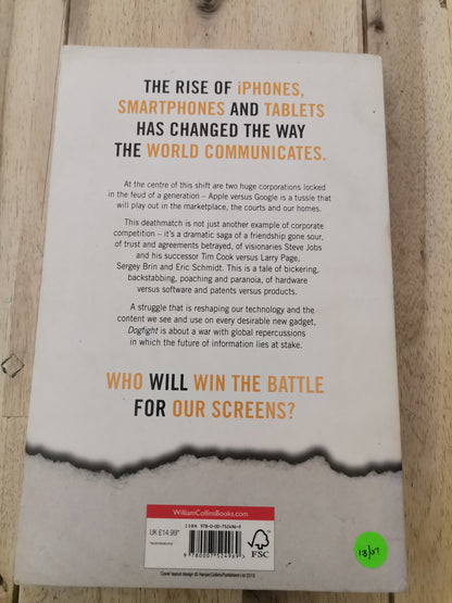 Dogfight How Apple And Google Went To War And Started A Revolution by Fred Vogelstein