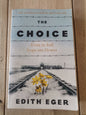 The Choice: Embrace the Possible by Edith Eger