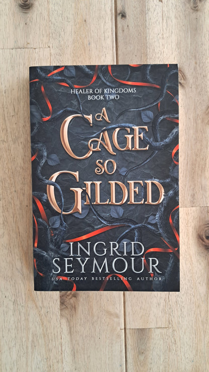 A Cage So Gilded (Book 2) – Ingrid Seymour